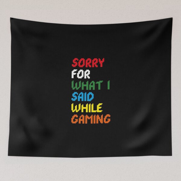 Item preview, sorry for what i said while gaming designed and sold by Sinovius.