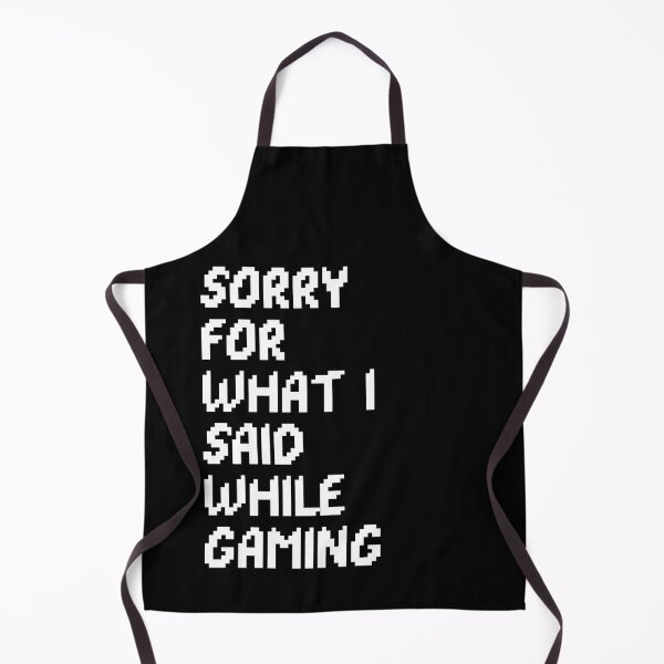 Item preview, sorry for what i said while gaming designed and sold by Sinovius.