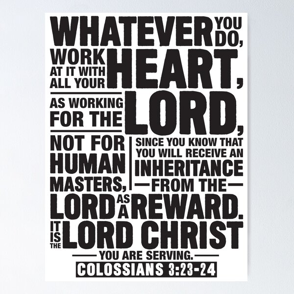 Item preview, Colossians 3:23-24 Work For The Lord Not For Human Masters designed and sold by plushism.