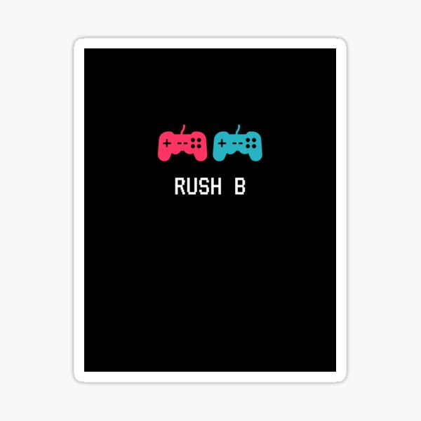 "RUSH B!" Sticker Von XXDesign | Redbubble