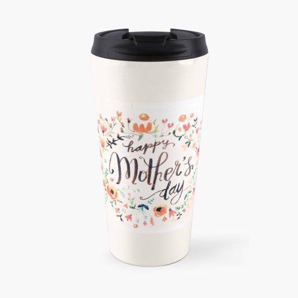 Happy Mother's Day - Floral Travel Mug
