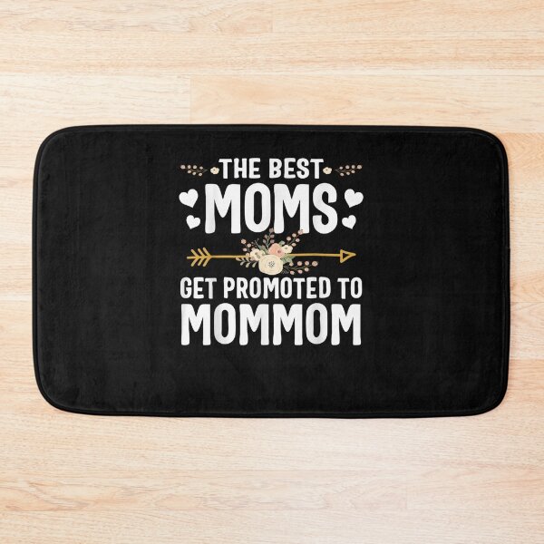 Item preview, The Best Moms Get Promoted To Mommom Shirt New Mommom designed and sold by BRTPMZ.