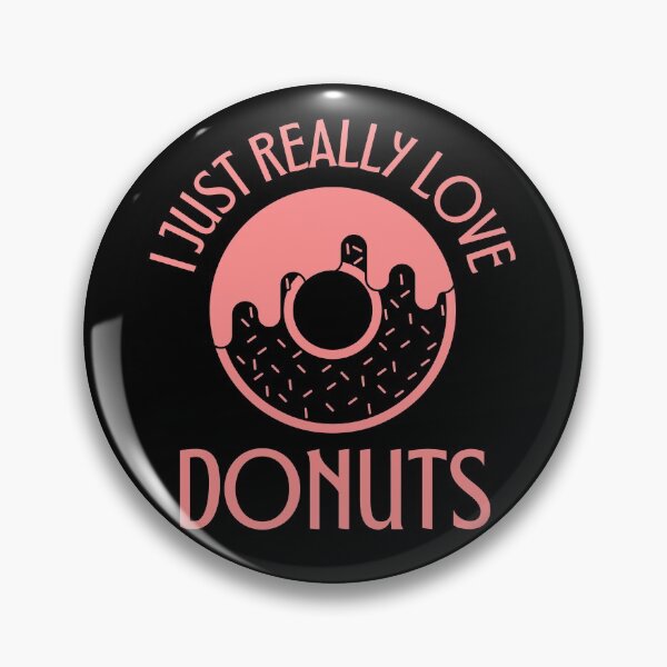 Item preview, I Just Really Love Donuts - Donut Lover designed and sold by Promedia.