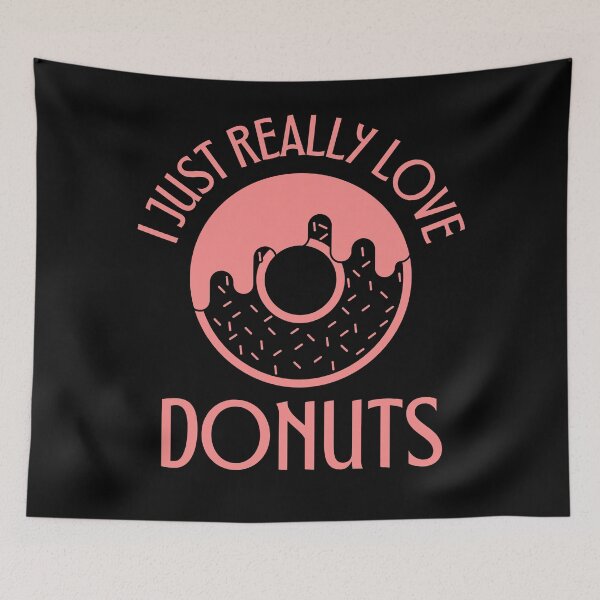 Item preview, I Just Really Love Donuts - Donut Lover designed and sold by Promedia.