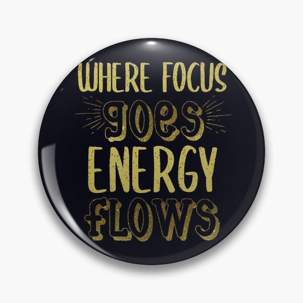 Item preview, Where Focus Goes, Energy Flows - Law of Attraction LOA designed and sold by madtoyman.