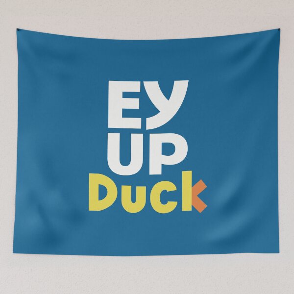 Item preview, Ey Up Duck  designed and sold by Funful.