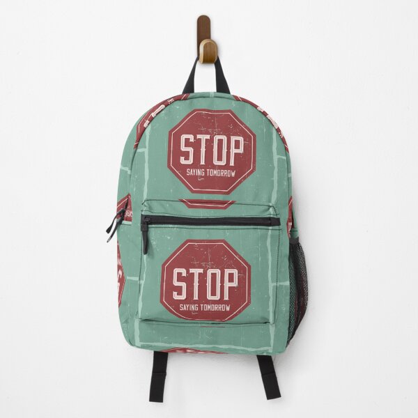Item preview, STOP SAYING TOMORROW designed and sold by Global Wave Designs.