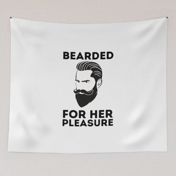 Item preview, Bearded For Her Pleasure- she wants the beared - funny gift for bearded designed and sold by PIXEcompany.