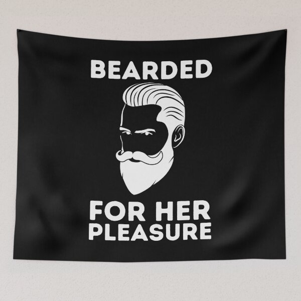 Item preview, Bearded For Her Pleasure- she wants the beared - funny gift for bearded designed and sold by PIXEcompany.