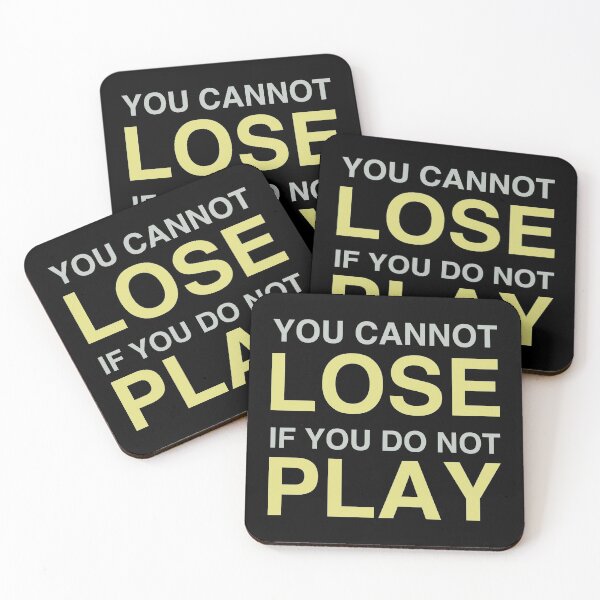 Item preview, You Cannot Lose If You Do Not Play designed and sold by Anzarr.
