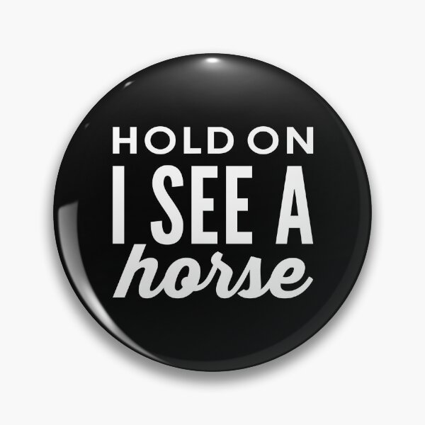 Item preview, Hold On I See A Horse - Gift Ideas For Horse Owner designed and sold by T-shirt For You.