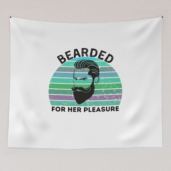 Item preview, Copy of Bearded For Her Pleasure- she wants the beared - funny gift for bearded designed and sold by PIXEcompany.