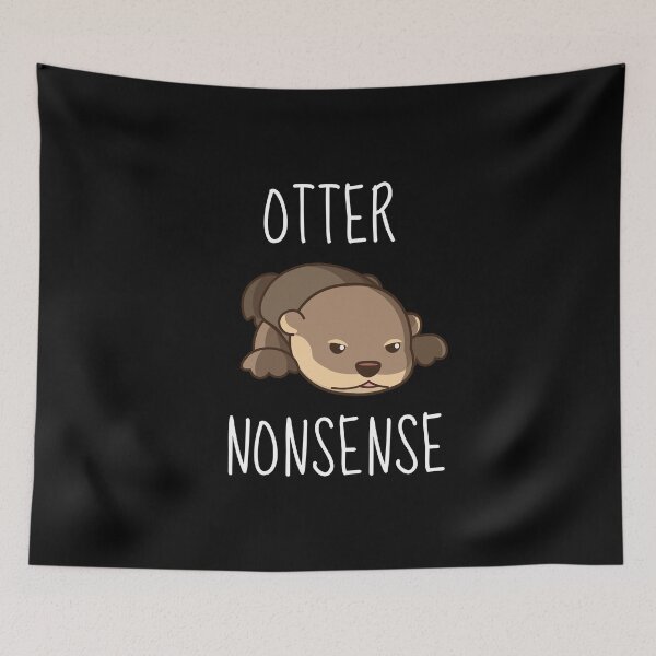 Item preview, Otter Nonsense designed and sold by AimarsKloset.