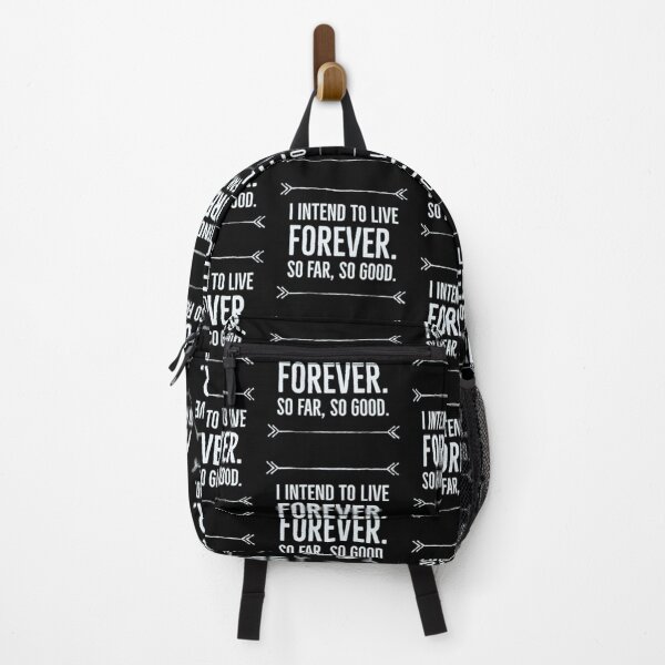 Item preview, I intend to live forever, so far so good designed and sold by arendbotha.