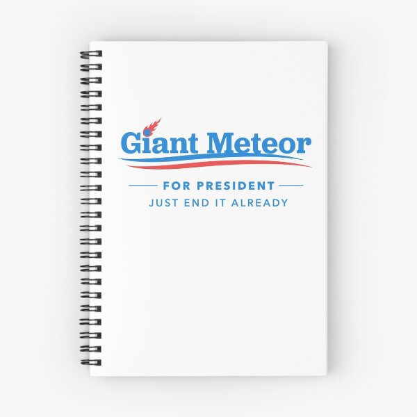 Item preview, Giant Meteor For President T-Shirt designed and sold by Yipptee Shirts.