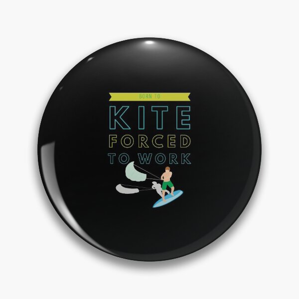 Item preview, Born to kite forced to work designed and sold by Kpnuts1.