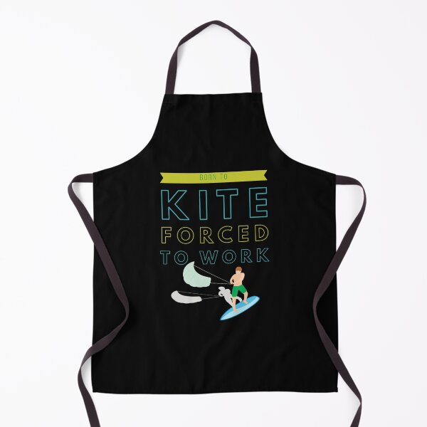 Item preview, Born to kite forced to work designed and sold by Kpnuts1.
