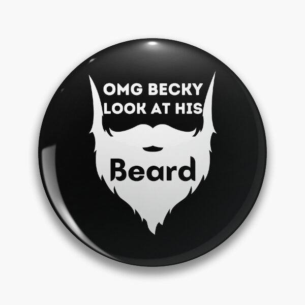 Item preview, Oh my god Becky look at his beard- she wants the beared - funny gift for bearded designed and sold by PIXEcompany.