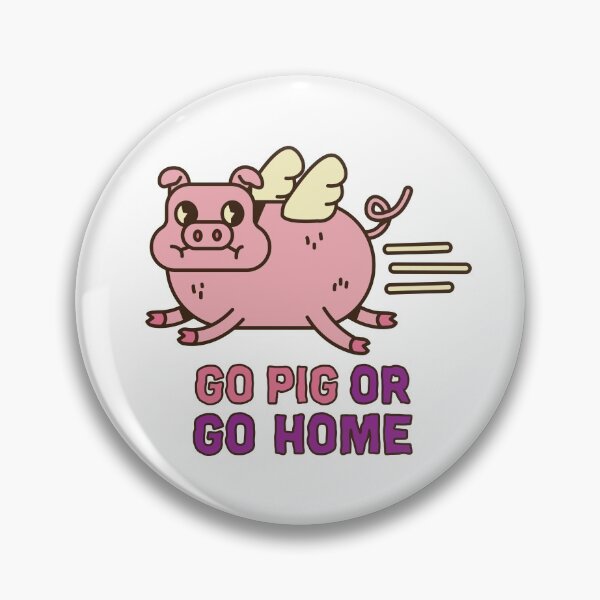 Item preview, Go pig or go home designed and sold by razvigod.