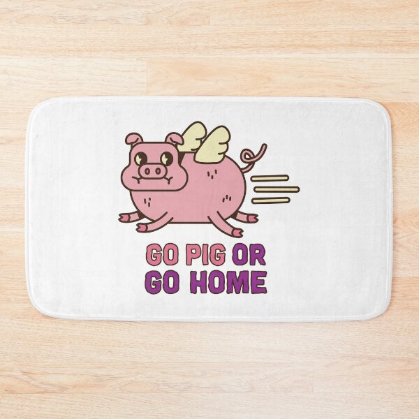Item preview, Go pig or go home designed and sold by razvigod.