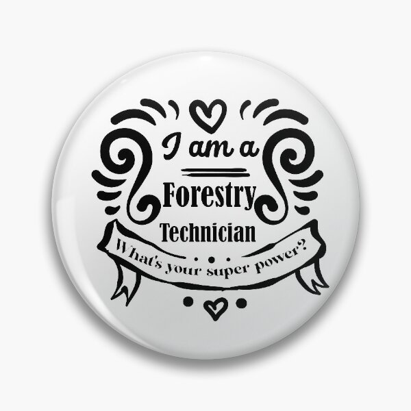 Item preview, forestry technician , what's your superpower designed and sold by 0umStore.
