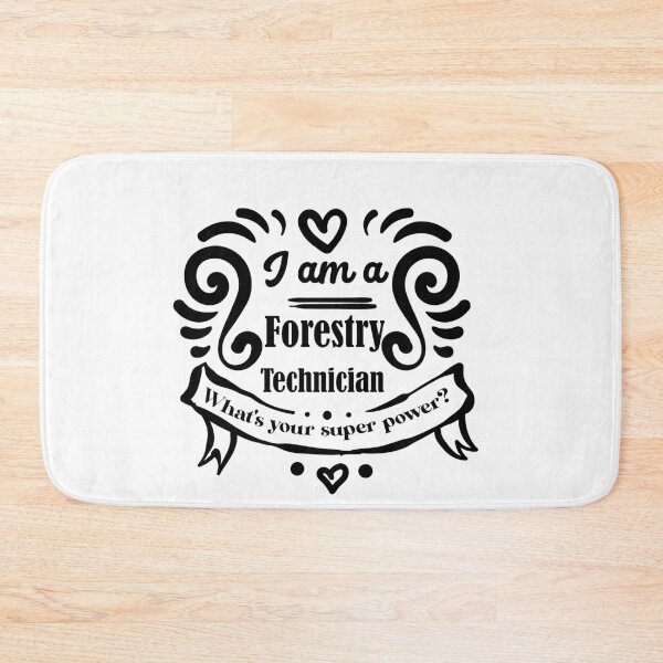 Item preview, forestry technician , what's your superpower designed and sold by 0umStore.
