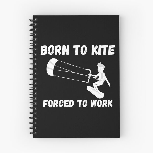 Item preview, Born to kite forced to work designed and sold by Kpnuts1.