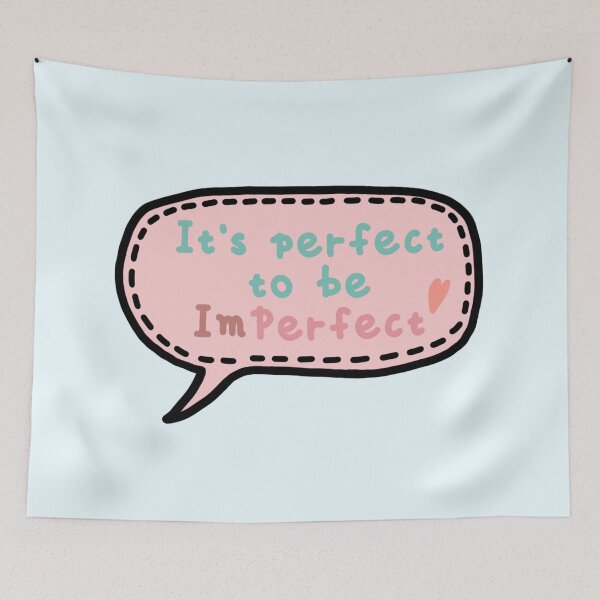 Item preview, It’s perfect to be Imperfect  - Self love - Positive Quote - Motivate Quote  designed and sold by Trista Designs.