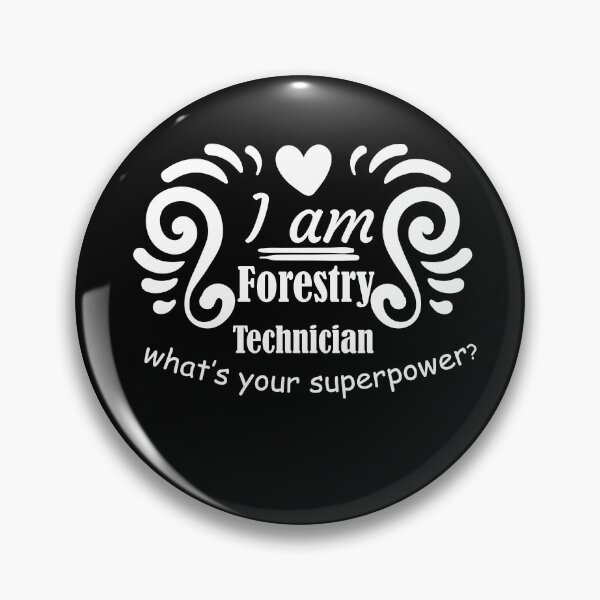 Item preview, forestry technician , what's your superpower designed and sold by 0umStore.