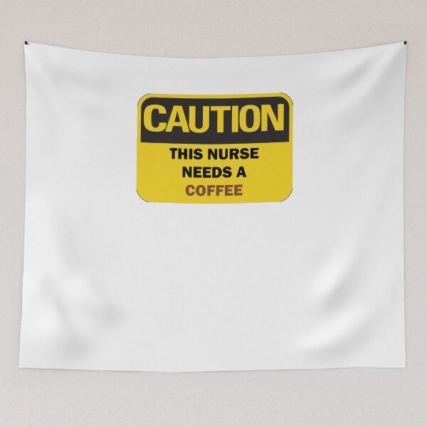 Item preview, Caution: This nurse needs a coffee funny warning sign with brown and black typography designed and sold by Deegital18.