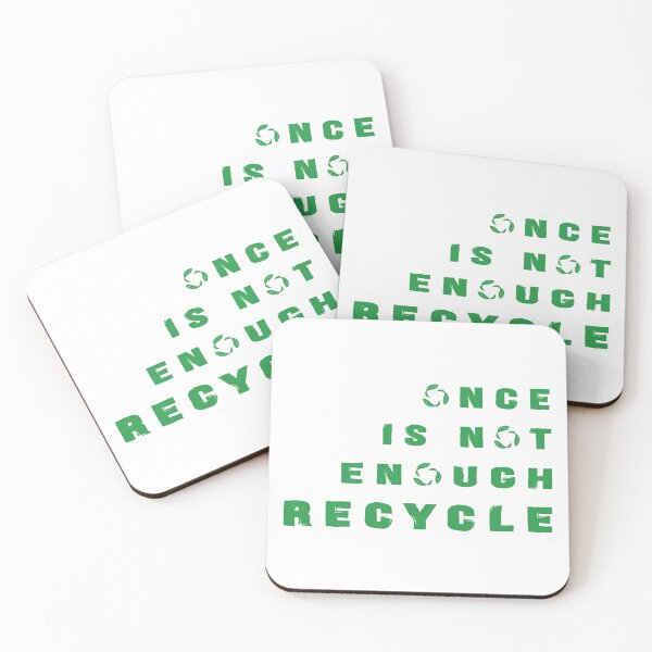 Item preview, Once is not enough. Recycle designed and sold by KindToThePlanet.