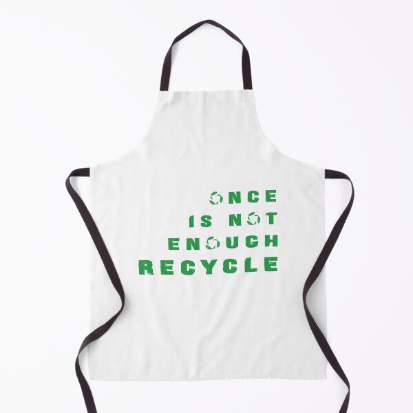 Item preview, Once is not enough. Recycle designed and sold by KindToThePlanet.