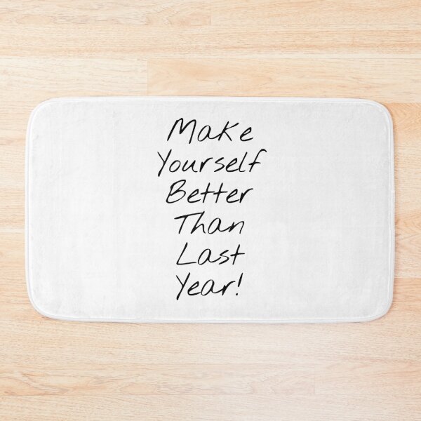 Item preview, Make Yourself Better Than Last Year! designed and sold by KHOS.