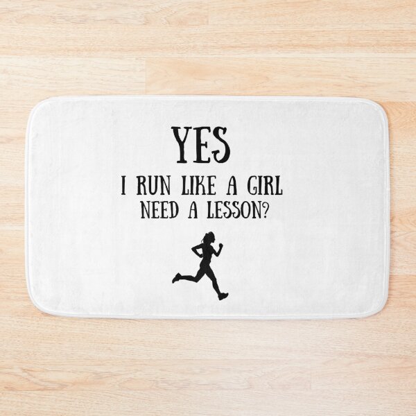 Item preview, Yes, I run like a girl. Need a lesson? designed and sold by TheGreenGoat.