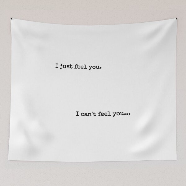 Item preview, i just feel you, i can't feel you designed and sold by fandomarket.