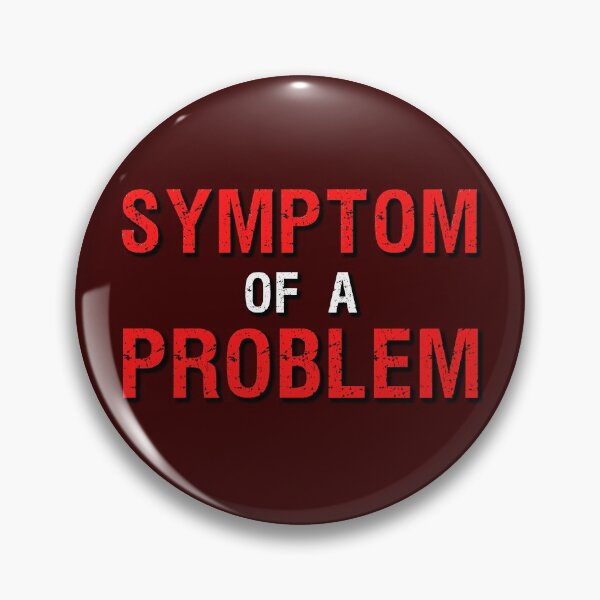 Item preview, I'm just the symptom of a bigger problem designed and sold by Try-It.