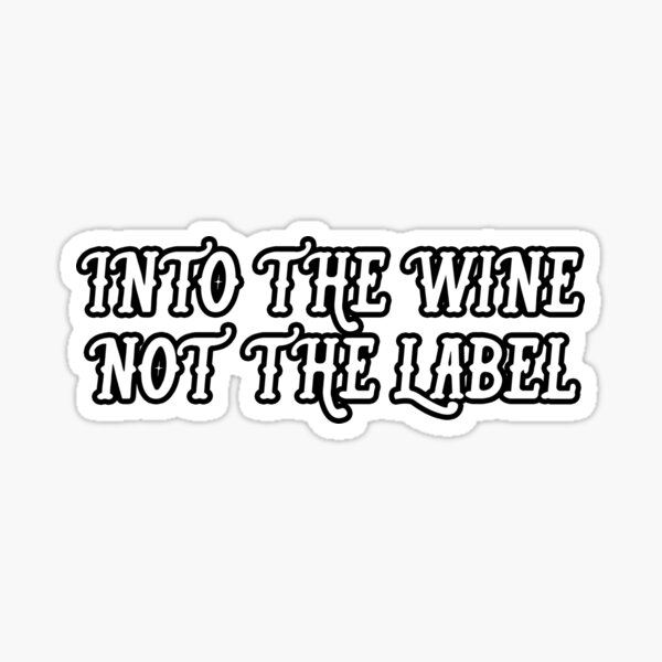 Artikel-Vorschau von In den Wein nicht das Etikett, lustiges Geschenk für Weinliebhaber. Weintrinker, Männer oder Frauen, designt und verkauft von PrettyAmazing.