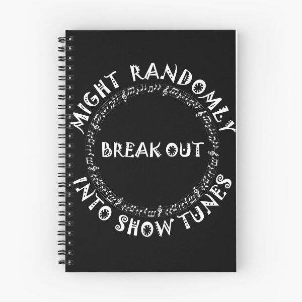 Item preview, Might Randomly Break Out Into Show Tunes designed and sold by odrito.