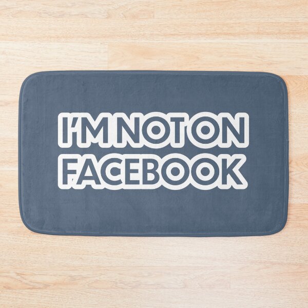 Item preview, I'M NOT ON FACEBOOK designed and sold by awrenpod.