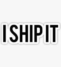 I ship it Sticker