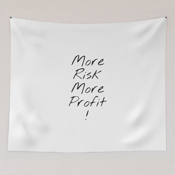 Item preview, More Risk More Profit! designed and sold by KHOS.