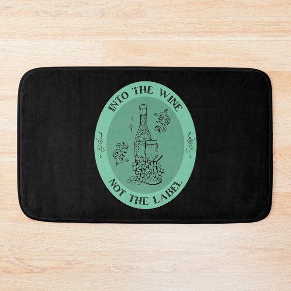 Item preview, Into The Wine Not The Label, Wine Lovers Gift, Funny Quote. designed and sold by PrettyAmazing.