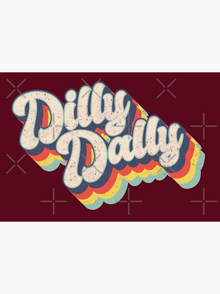 Dilly Dally on X: Urban Dictionary: what the dilly-o    / X
