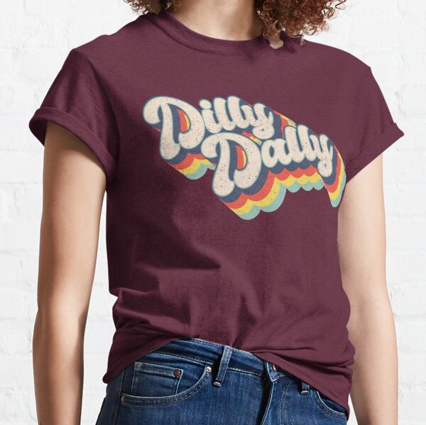  I'm Not Lollygagging, I'm Dilly-Dallying - Funny Lazy T-Shirt :  Clothing, Shoes & Jewelry