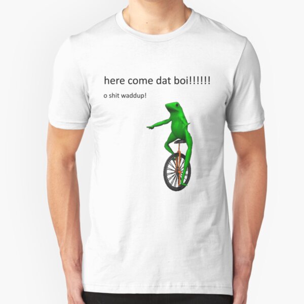 Boi Meme T Shirts Redbubble - here come dat boi song id roblox