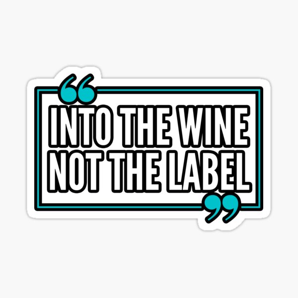 Artikel-Vorschau von In den Wein nicht das Etikett, lustiges Zitat Geschenk für Weinliebhaber., designt und verkauft von PrettyAmazing.