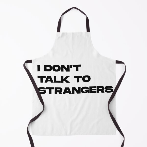 Item preview, I DON'T TALK TO STRANGERS funny gift designed and sold by gook78.