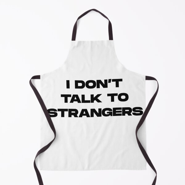 Item preview, I DON'T TALK TO STRANGERS funny gift designed and sold by gook78.