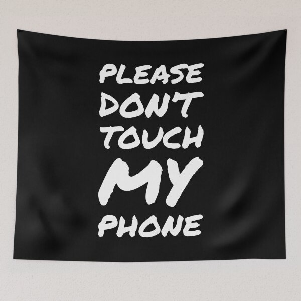 Item preview, Please don't touch my phone, thanks! - Italic black designed and sold by crazycollective.