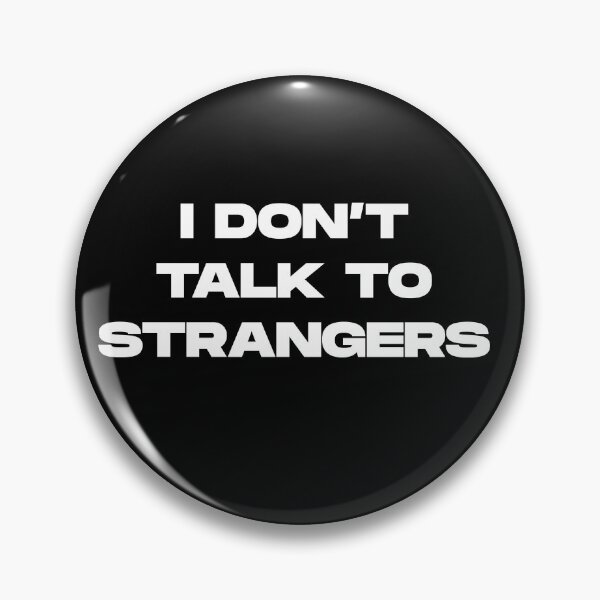 Item preview, I DON'T TALK TO STRANGERS funny gift for introverts designed and sold by gook78.